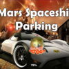 Estacionar Nave Espacial en Marte Mars Spaceship Parking