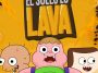 El suelo es lava